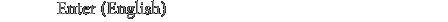 Enter (English)